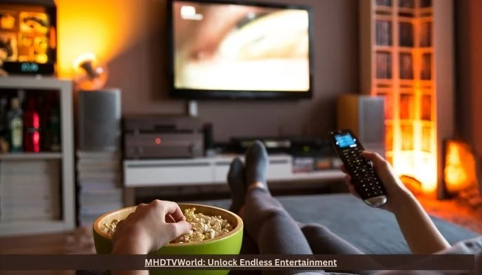 MHDTVWorld Unlock Endless Entertainment