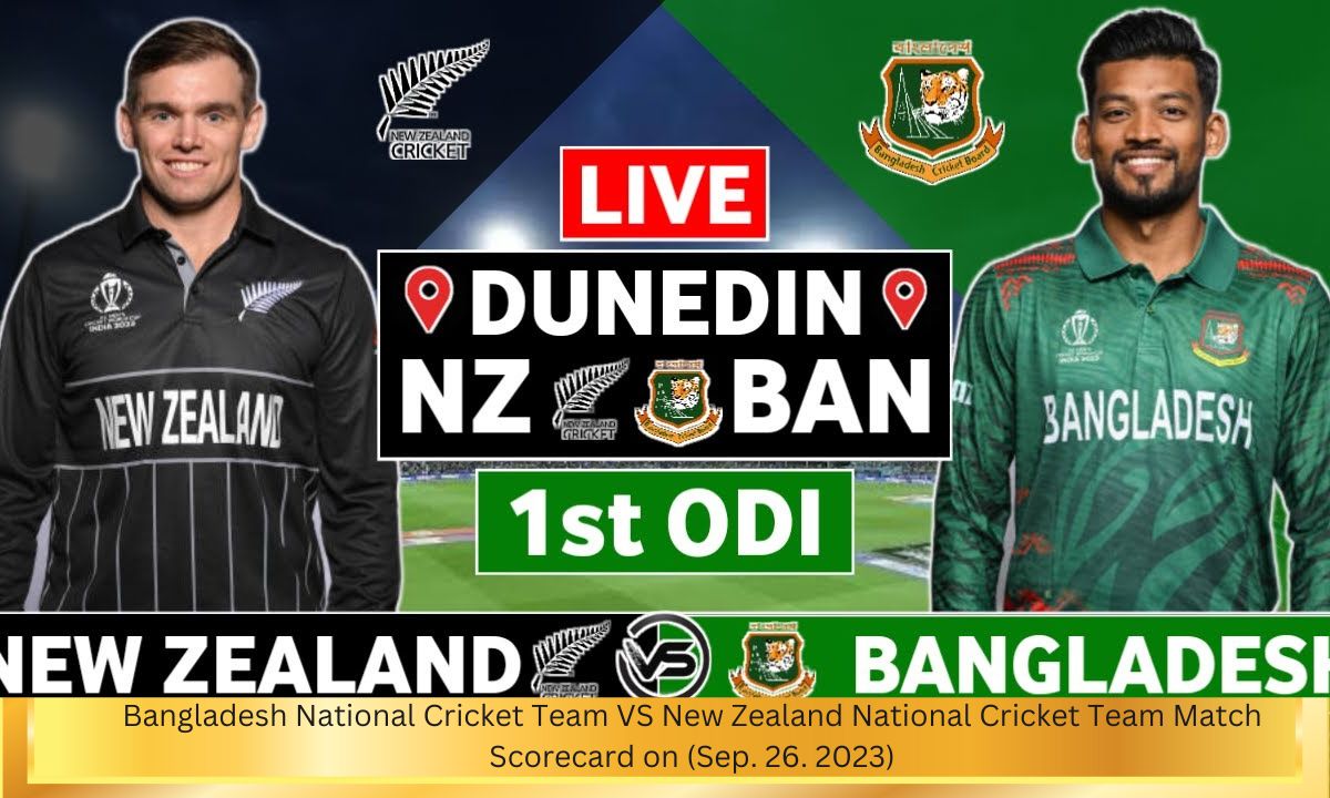 Bangladesh National Cricket Team VS New Zealand National Cricket Team Match Scorecard on (Sep. 26. 2023)